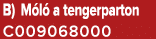 B) M l a tengerparton C009068000