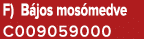 F) B jos mos medve C009059000
