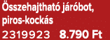  sszehajthat j r bot, piros kock s 2319923 8.790 Ft