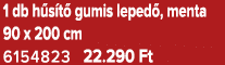 1 db h s t gumis leped , menta 90 x 200 cm 6154823 22.290 Ft