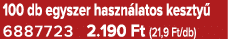 100 db egyszer haszn latos keszty 6887723 2.190 Ft (21,9 Ft/db)