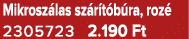 Mikrosz las sz r t b ra, roz 2305723 2.190 Ft