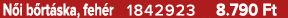 N i b rt ska, feh r 1842923 8.790 Ft