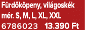 F rd k peny, vil gosk k m r. S, M, L, XL, XXL 6786023 13.390 Ft