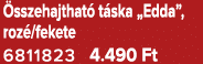  sszehajthat t ska „Edda”, roz /fekete 6811823 4.490 Ft