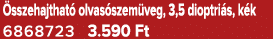  sszehajthat olvas szem veg, 3,5 dioptri s, k k 6868723 3.590 Ft