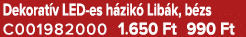 Dekorat v LED es h zik Lib k, b zs C001982000 1.650 Ft 990 Ft