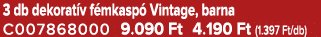3 db dekorat v f mkasp Vintage, barna C007868000 9.090 Ft 4.190 Ft (1.397 Ft/db)