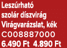 Lesz rhat szol r d szvir g Vir gvar zslat, k k C008887000 6.490 Ft 4.890 Ft