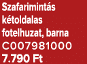 Szafarimint s k toldalas fotelhuzat, barna C007981000 7.790 Ft