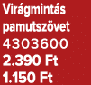 Vir gmint s pamutsz vet 4303600 2.390 Ft 1.150 Ft