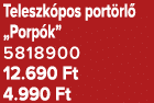 Teleszk pos port rl „Porp k” 5818900 12.690 Ft 4.990 Ft
