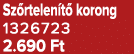 Sz rtelen t korong 1326723 2.690 Ft