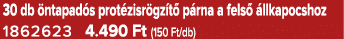 30 db ntapad s prot zisr gz t  p rna a fels   llkapocshoz 1862623 4.490 Ft (150 Ft/db)